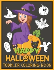 Happy Halloween Toddler Coloring Book