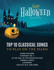 Happy Halloween - Top 10 Classical Songs To Play On Piano