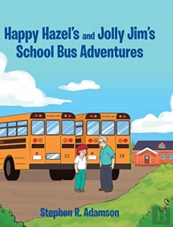 Bertrand.pt - Happy Hazel'S And Jolly Jim'S School Bus Adventures