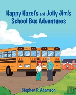 Bertrand.pt - Happy Hazel'S And Jolly Jim'S School Bus Adventures