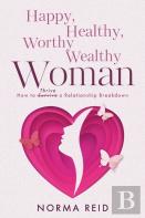 Happy, Healthy, Worthy Wealthy Woman