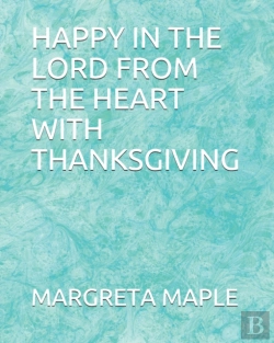Bertrand.pt - Happy In The Lord From The Heart With Thanksgiving