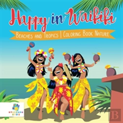Bertrand.pt - Happy In Waikiki | Beaches And Tropics | Coloring Book Nature