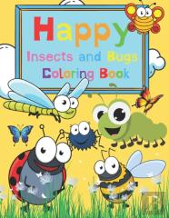 Happy Insects And Bugs - Coloring Book
