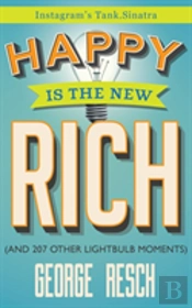 Happy Is The New Rich
