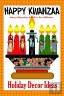 Happy Kwanzaa Holiday Decor Ideas