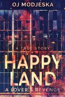 Happy Land - A Lover'S Revenge