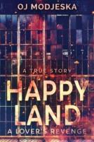 Happy Land - A Lover'S Revenge