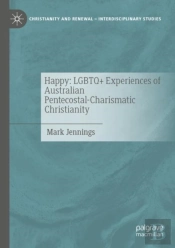 Happy: Lgbtq+ Experiences Of Australian Pentecostal-Charismatic Christianity