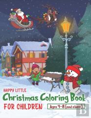 Happy Little Christmas Coloring Book For Children Aged 4-8
