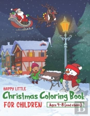 Happy Little Christmas Coloring Book For Children Aged 4-8