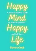 Happy Mind, Happy Life