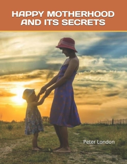 Bertrand.pt - Happy Motherhood And Its Secrets