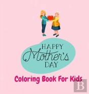 Happy Mother'S Day Activity Book For Kids
