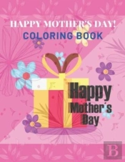 Happy Mother'S Day Coloring Book