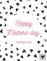Happy Mothers Day Coloring Book