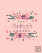 Happy Mother'S Day Coloring Book