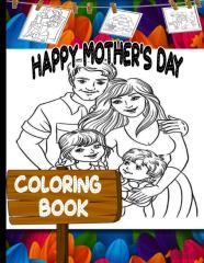 Happy Mother'S Day Coloring Book