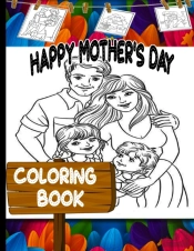 Happy Mother'S Day Coloring Book