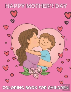Bertrand.pt - Happy Mother'S Day Coloring Book For Children