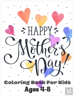 Bertrand.pt - Happy Mothers Day Coloring Book For Kids Ages 4-8
