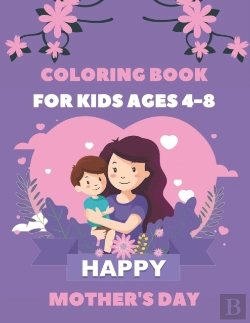 Bertrand.pt - Happy Mothers Day Coloring Book For Kids Ages 4-8