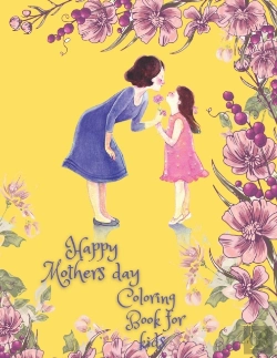 Bertrand.pt - Happy Mothers Day Coloring Book For Kids