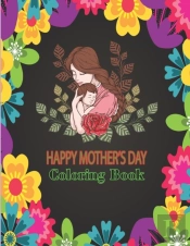 Happy Mother'S Day Coloring Book