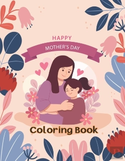 Bertrand.pt - Happy Mother'S Day Coloring Book