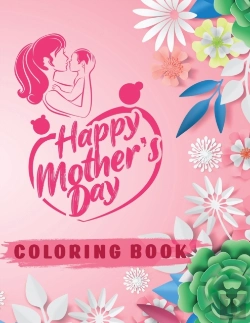 Bertrand.pt - Happy Mothers Day Coloring Book