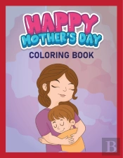 Happy Mother'S Day Coloring Book