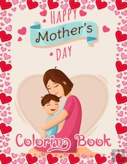 Bertrand.pt - Happy Mother'S Day Coloring Book