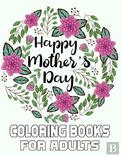 Bertrand.pt - Happy Mother'S Day Coloring Books For Adults