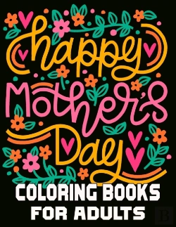 Bertrand.pt - Happy Mother'S Day Coloring Books For Adults