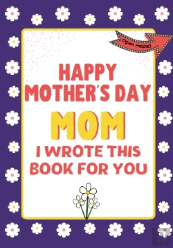 Bertrand.pt - Happy Mother'S Day Mom - I Wrote This Book For You