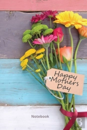 Happy Mother'S Day Notebook