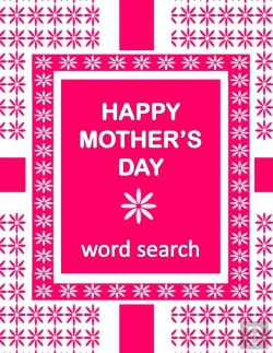 Bertrand.pt - Happy Mother'S Day Word Search Book