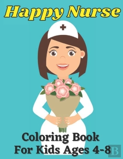 Bertrand.pt - Happy Nurse Coloring Book For Kids Ages 4-8