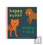 Happy Puppy, Angry Tiger