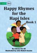 Happy Rhymes For The Hapi Isles Book 1