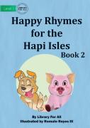 Happy Rhymes For The Hapi Isles Book 2