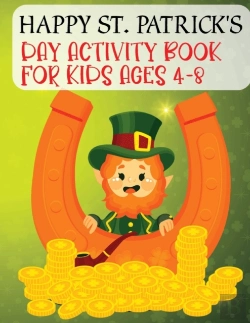 Bertrand.pt - Happy St. Patrick'S Day Activity Book For Kids Ages 4-8