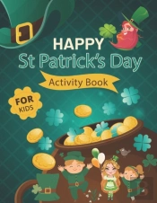 Happy St. Patrick'S Day Activity Book For Kids