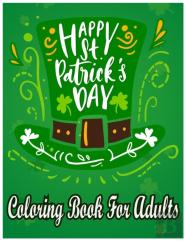 Happy St. Patrick'S Day Coloring Book For Adults
