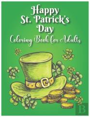 Happy St. Patrick'S Day Coloring Book For Adults