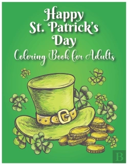 Bertrand.pt - Happy St. Patrick'S Day Coloring Book For Adults
