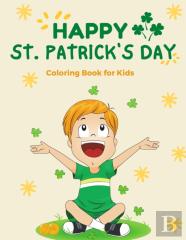 Happy St. Patrick'S Day Coloring Book For Kids