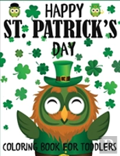 Happy St. Patrick'S Day Coloring Book For Toddlers
