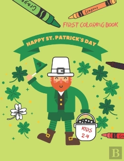 Bertrand.pt - Happy St. Patrick'S Day First Coloring Book For Kids Ages 2-4