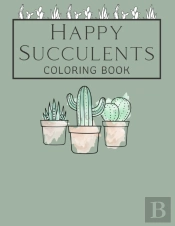 Happy Succulents Coloring Book